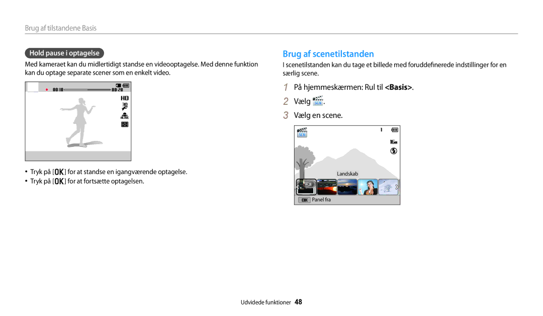 Samsung EC-DV150FBPWE2 Brug af scenetilstanden, På hjemmeskærmen Rul til Basis Vælg Vælg en scene, Hold pause i optagelse 