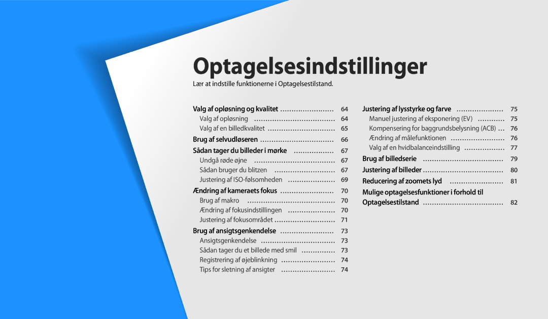 Samsung EC-DV150FBPWE2 manual Lær at indstille funktionerne i Optagelsestilstand, Valg af opløsning og kvalitet …………………… 