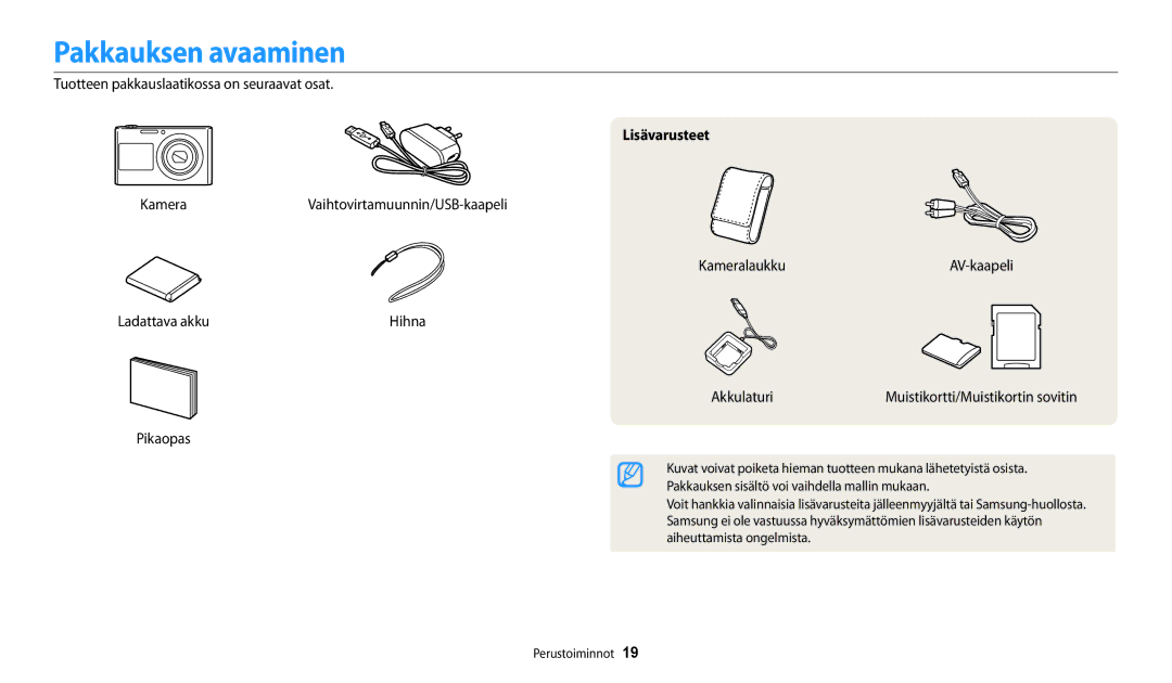 Samsung EC-DV150FBPBE2 manual Pakkauksen avaaminen, Tuotteen pakkauslaatikossa on seuraavat osat, Lisävarusteet, Akkulaturi 