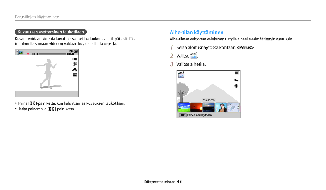 Samsung EC-DV150FBPWE2, EC-DV150FBPPE2, EC-DV150FBPBE2 manual Aihe-tilan käyttäminen, Kuvauksen asettaminen taukotilaan 