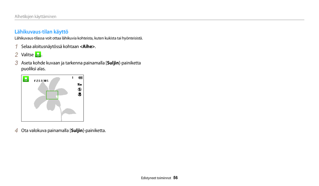 Samsung EC-DV150FBPPE2, EC-DV150FBPWE2, EC-DV150FBPBE2 manual Lähikuvaus-tilan käyttö 