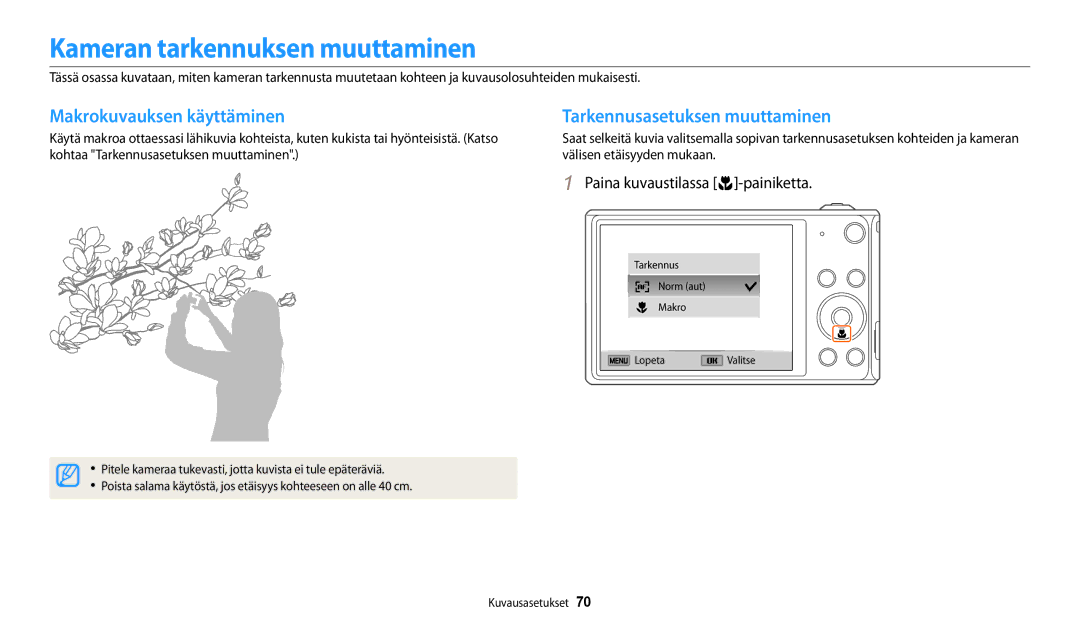 Samsung EC-DV150FBPBE2 manual Kameran tarkennuksen muuttaminen, Makrokuvauksen käyttäminen, Tarkennusasetuksen muuttaminen 