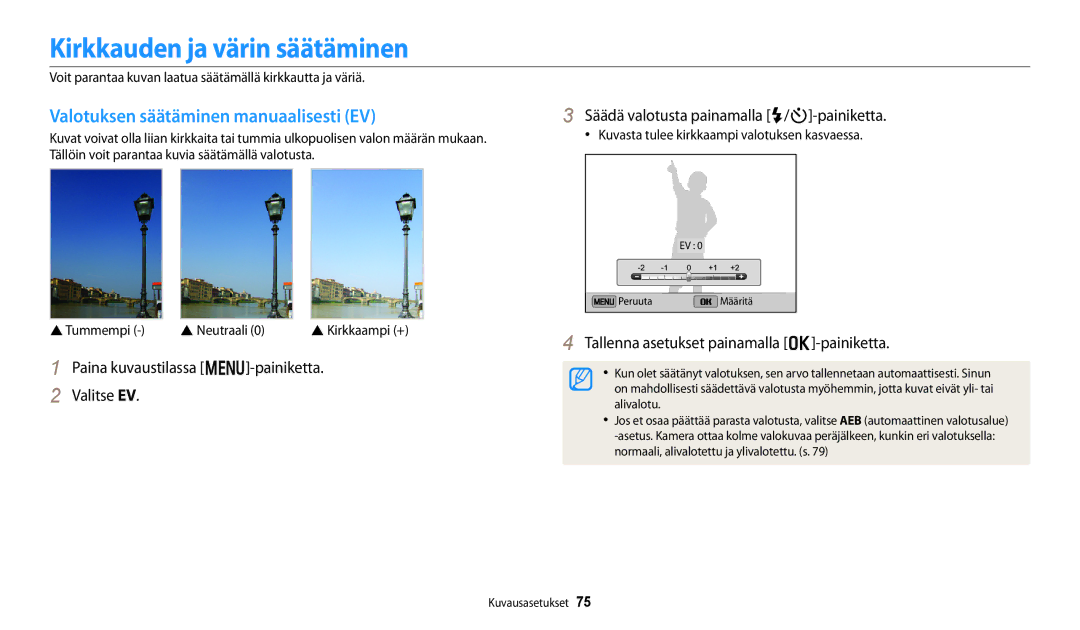 Samsung EC-DV150FBPWE2, EC-DV150FBPPE2 manual Kirkkauden ja värin säätäminen, Valotuksen säätäminen manuaalisesti EV 