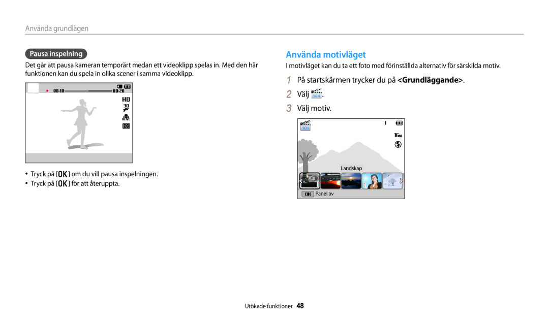 Samsung EC-DV150FBPWE2 Använda motivläget, På startskärmen trycker du på Grundläggande Välj Välj motiv, Pausa inspelning 