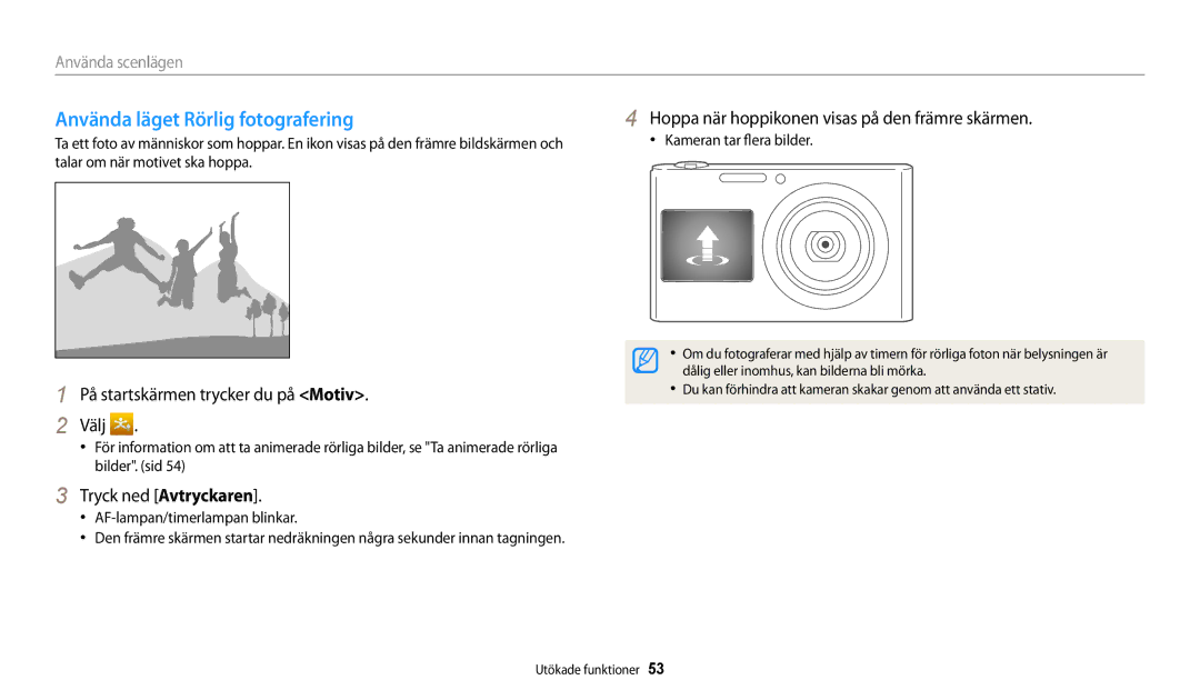 Samsung EC-DV150FBPPE2 manual Använda läget Rörlig fotografering, Tryck ned Avtryckaren, AF-lampan/timerlampan blinkar 