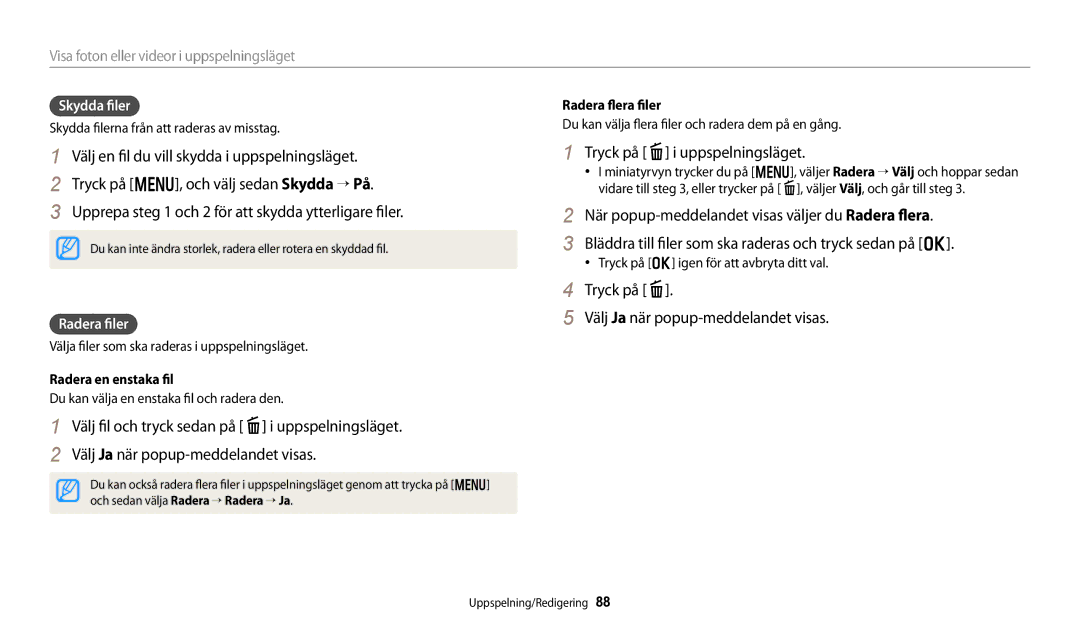 Samsung EC-DV150FBPBE2 Tryck på f i uppspelningsläget, Tryck på f Välj Ja när popup-meddelandet visas, Radera flera filer 