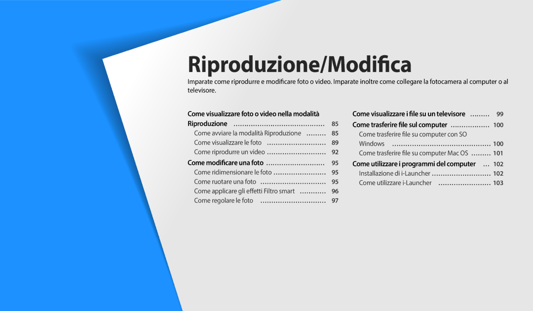 Samsung EC-DV150FBPWE1 manual Come visualizzare foto o video nella modalità, Come modificare una foto ……………………… 