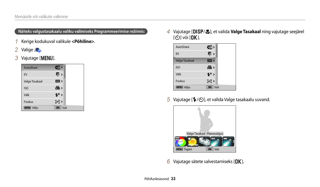 Samsung EC-DV150FBPWE2 manual Kerige kodukuval valikule Põhiline Valige Vajutage m, Vajutage sätete salvestamiseks o 