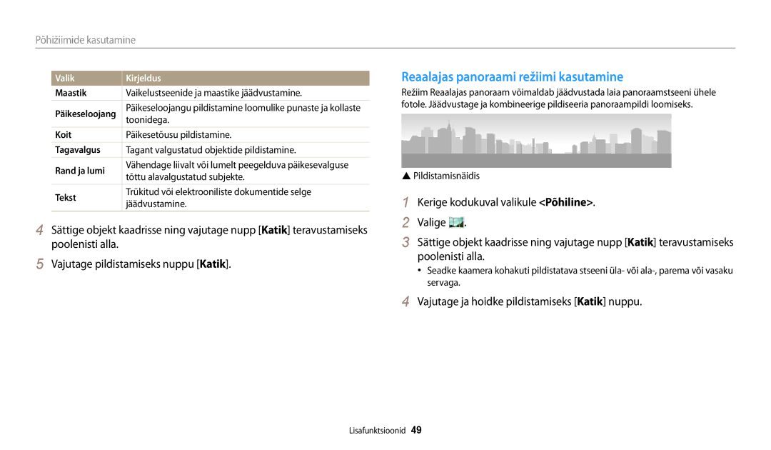 Samsung EC-DV150FBPWE2 manual Reaalajas panoraami režiimi kasutamine, Vajutage ja hoidke pildistamiseks Katik nuppu 