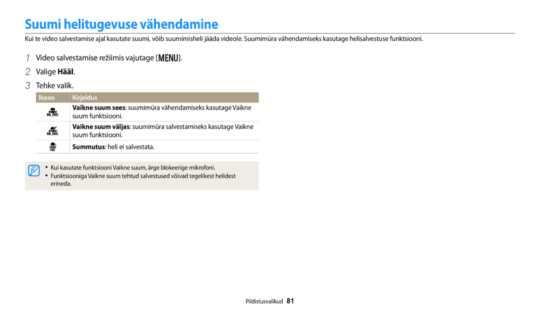 Samsung EC-DV150FBPWE2, EC-DV150FBPBE2 manual Suumi helitugevuse vähendamine, Suum funktsiooni, Summutus heli ei salvestata 