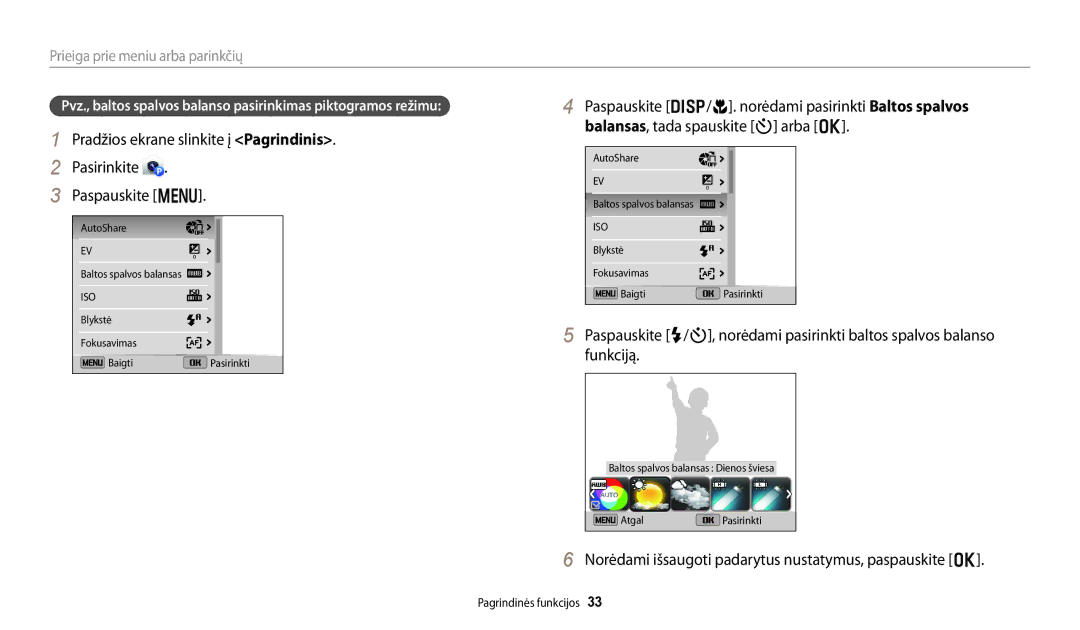 Samsung EC-DV150FBPWE2 manual Norėdami išsaugoti padarytus nustatymus, paspauskite o, Prieiga prie meniu arba parinkčių 