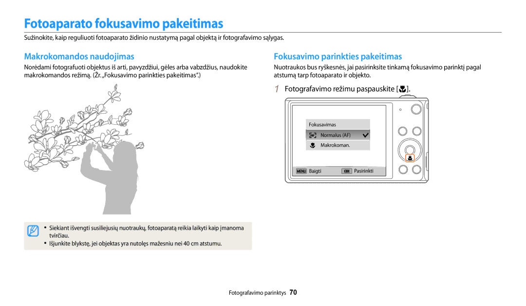 Samsung EC-DV150FBPBE2 manual Fotoaparato fokusavimo pakeitimas, Makrokomandos naudojimas, Fokusavimo parinkties pakeitimas 