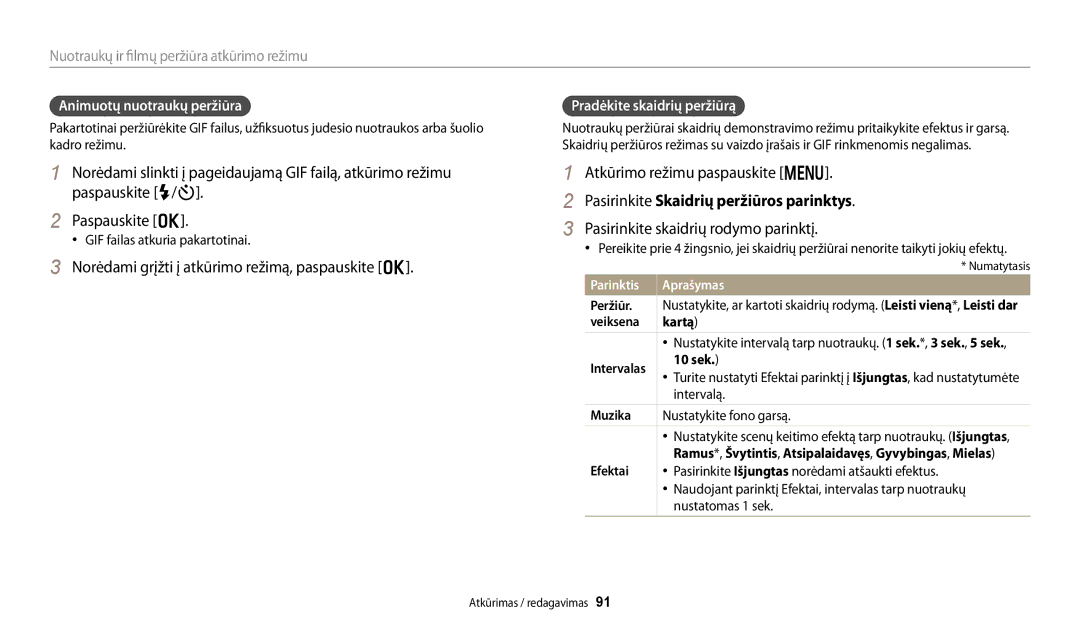 Samsung EC-DV150FBPWE2 manual Norėdami grįžti į atkūrimo režimą, paspauskite o, Pasirinkite Skaidrių peržiūros parinktys 