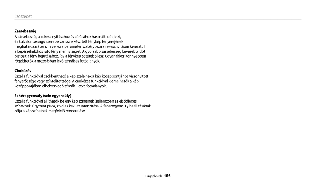 Samsung EC-DV150FBPBE3, EC-DV150FBPWE3, EC-DV150FBPLE3, EC-DV150FBPPE3 manual Zársebesség, Fehéregyensúly szín egyensúly 