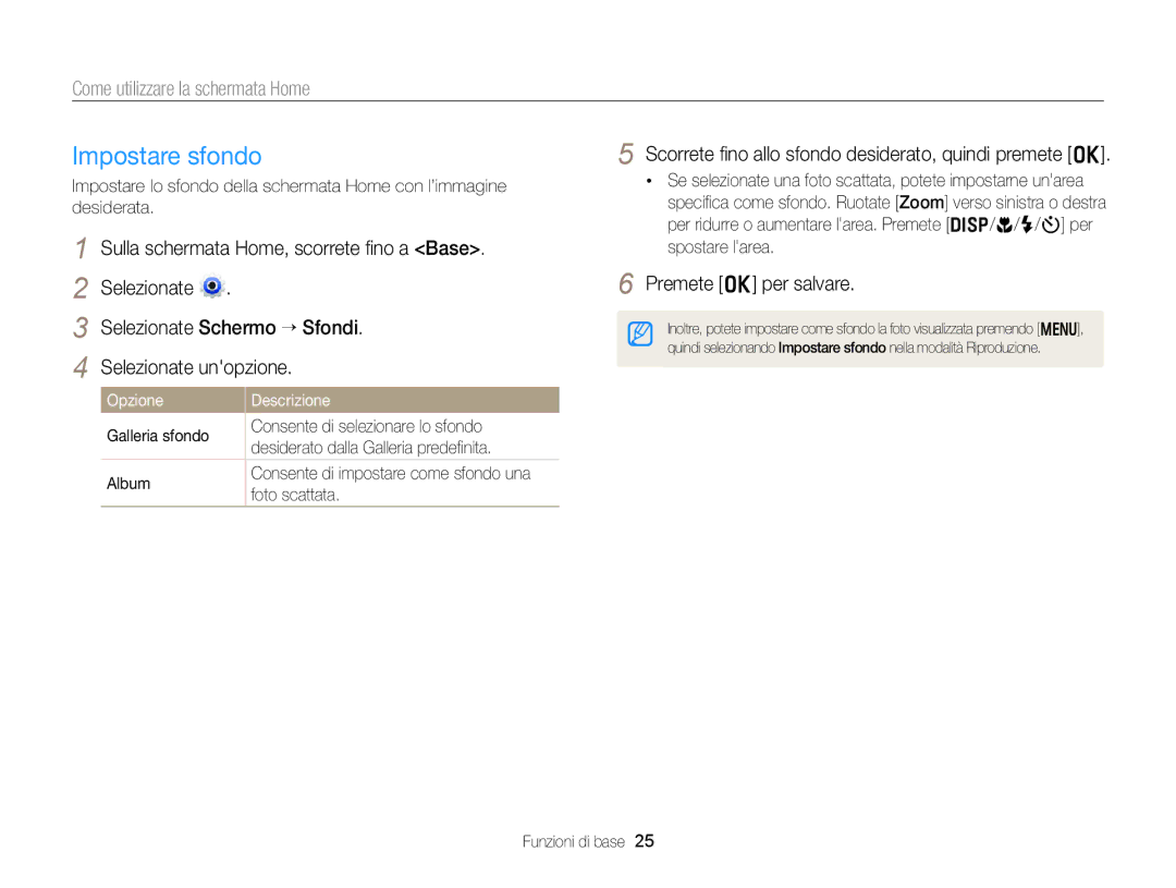 Samsung EC-DV300FBPUE1 Impostare sfondo, Sulla schermata Home, scorrete ﬁno a Base, Selezionate unopzione, Spostare larea 