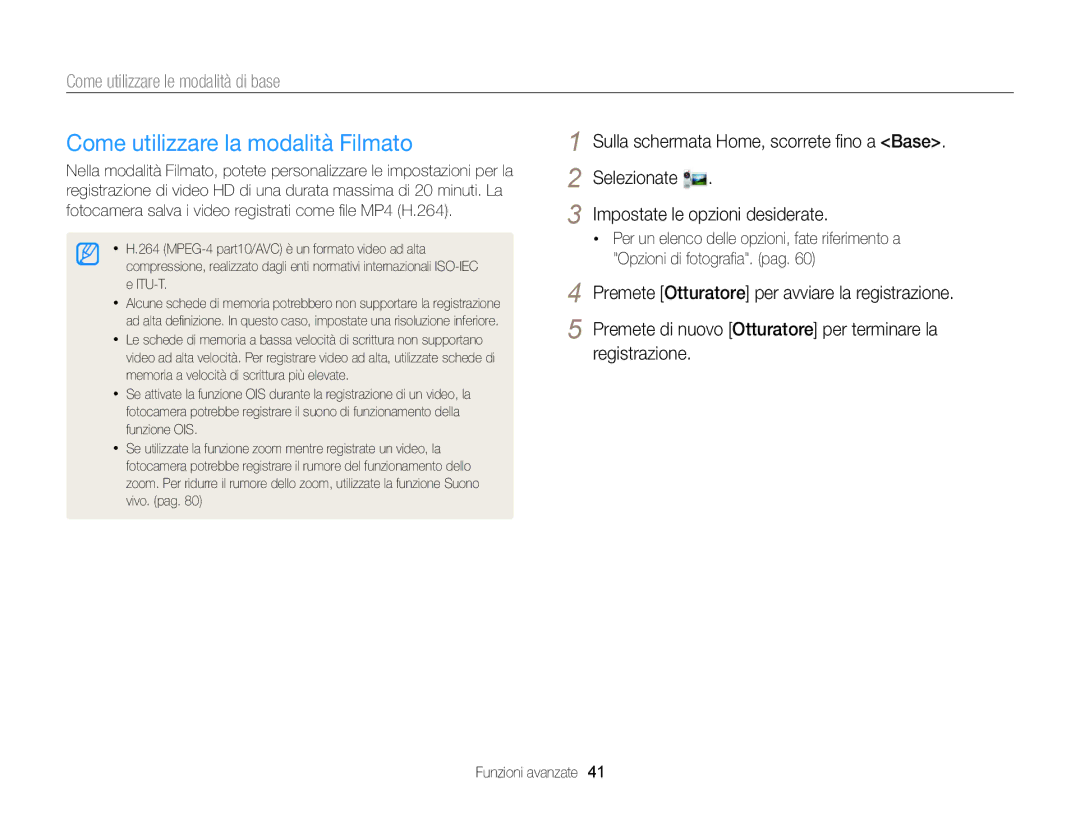 Samsung EC-DV300FDDUME, EC-DV300FBPBE1, EC-DV300FBPUE1, EC-DV300FDDRME, EC-DV300FDDBME Come utilizzare la modalità Filmato 