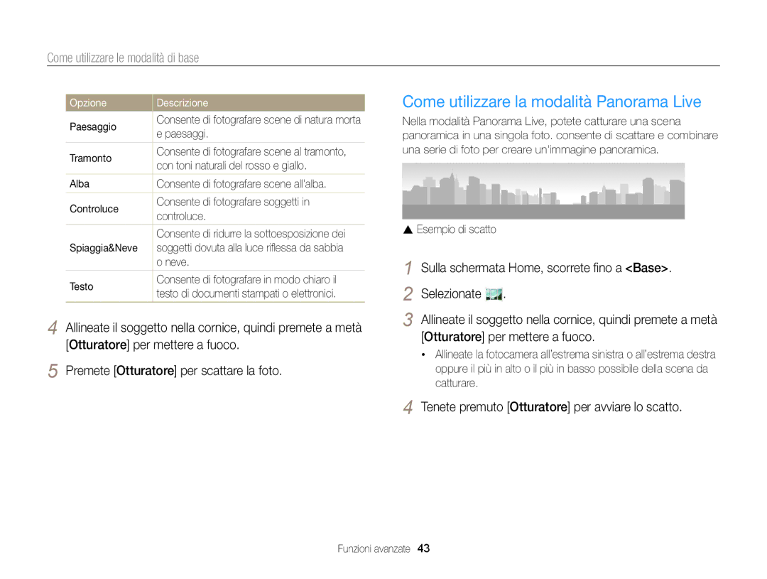 Samsung EC-DV300FDDBME manual Come utilizzare la modalità Panorama Live, Tenete premuto Otturatore per avviare lo scatto 