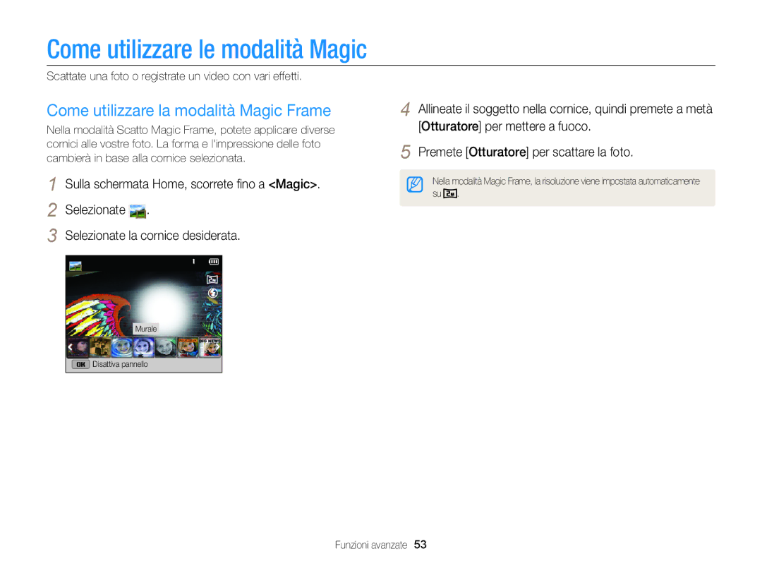 Samsung EC-DV300FDDBME, EC-DV300FBPBE1 manual Come utilizzare le modalità Magic, Come utilizzare la modalità Magic Frame 