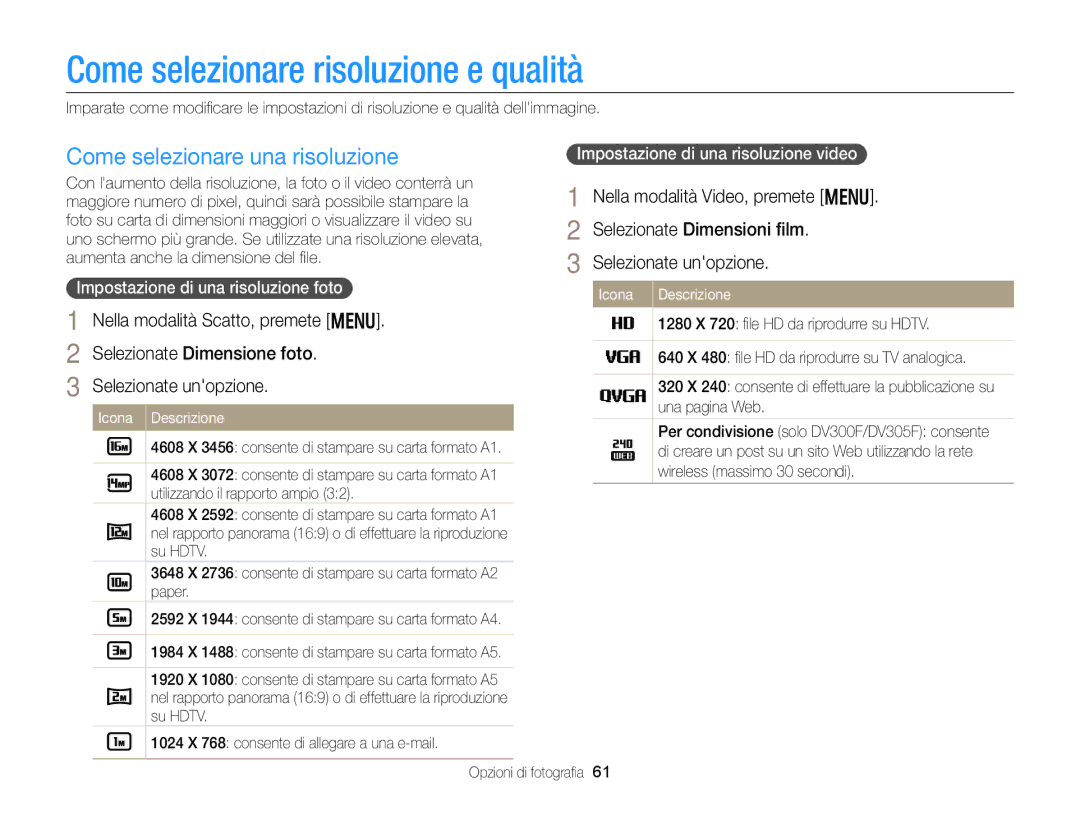 Samsung EC-DV300FDDUME Come selezionare risoluzione e qualità, Impostazione di una risoluzione video, Opzioni di fotograﬁa 