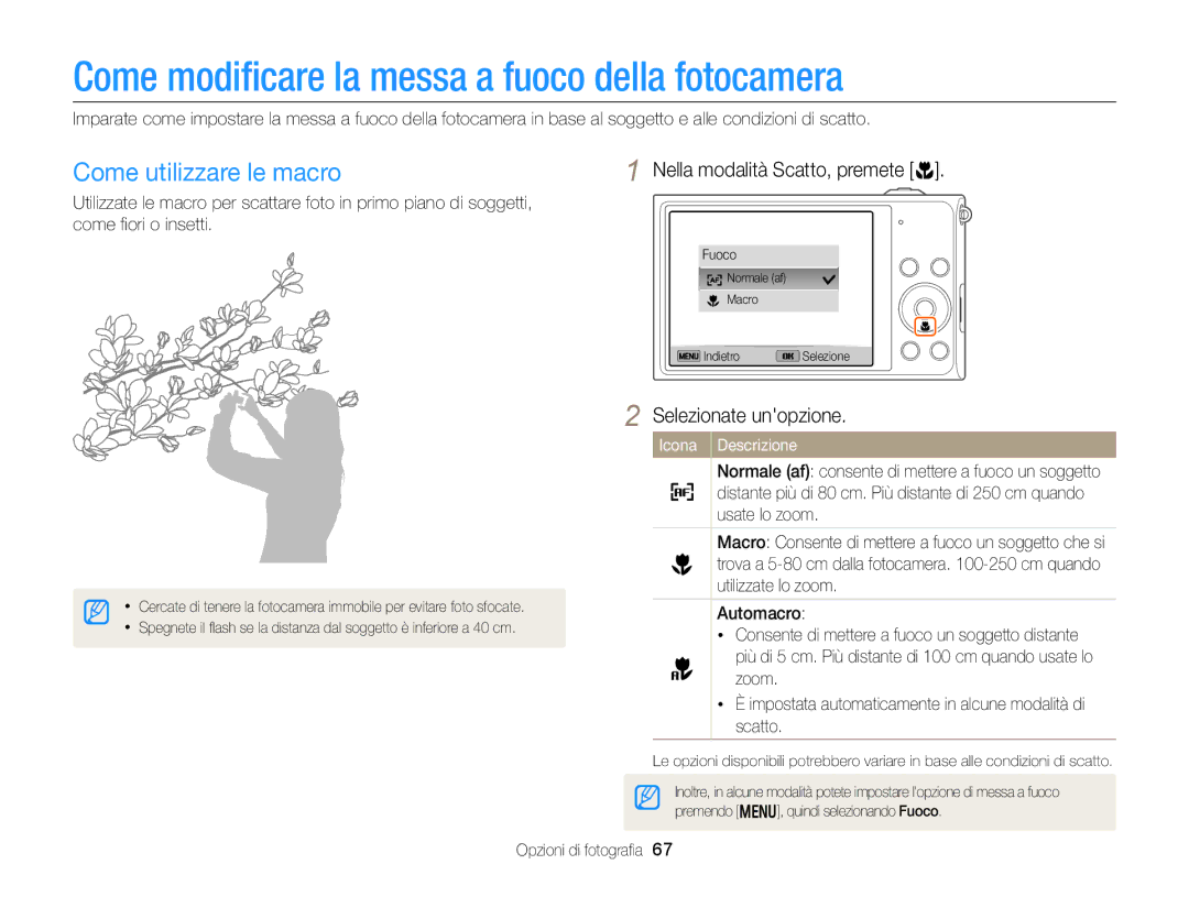 Samsung EC-DV300FDDRME, EC-DV300FBPBE1 manual Come modiﬁcare la messa a fuoco della fotocamera, Come utilizzare le macro 