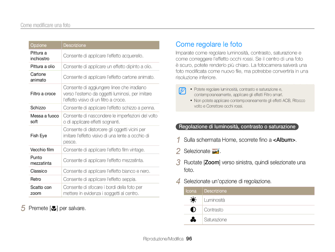Samsung EC-DV300FDDUME, EC-DV300FBPBE1 manual Come regolare le foto, Regolazione di luminosità, contrasto o saturazione 