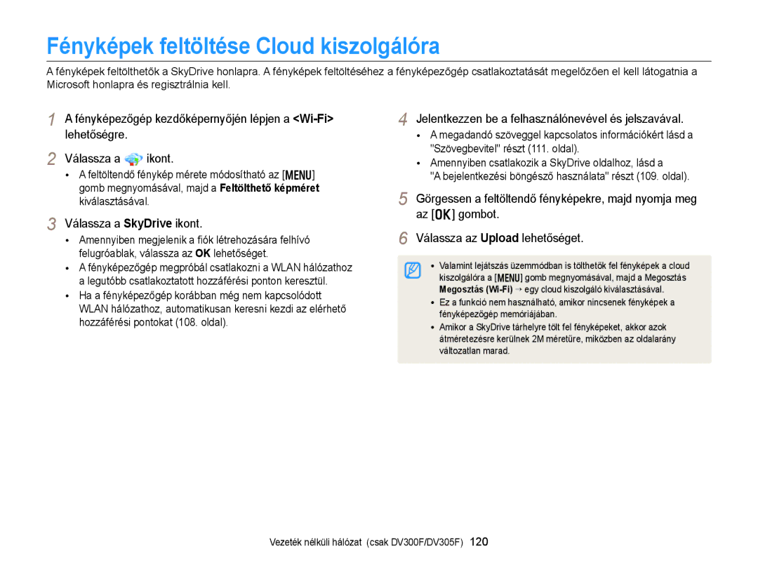 Samsung EC-DV300FBPRE3, EC-DV300FBPBE3 Fényképek feltöltése Cloud kiszolgálóra, Válassza a SkyDrive ikont, Az o gombot 