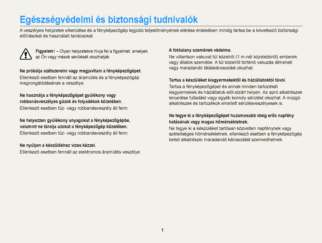 Samsung EC-DV300FBPUE2, EC-DV300FBPBE3 Egészségvédelmi és biztonsági tudnivalók, Ne nyúljon a készülékhez vizes kézzel 