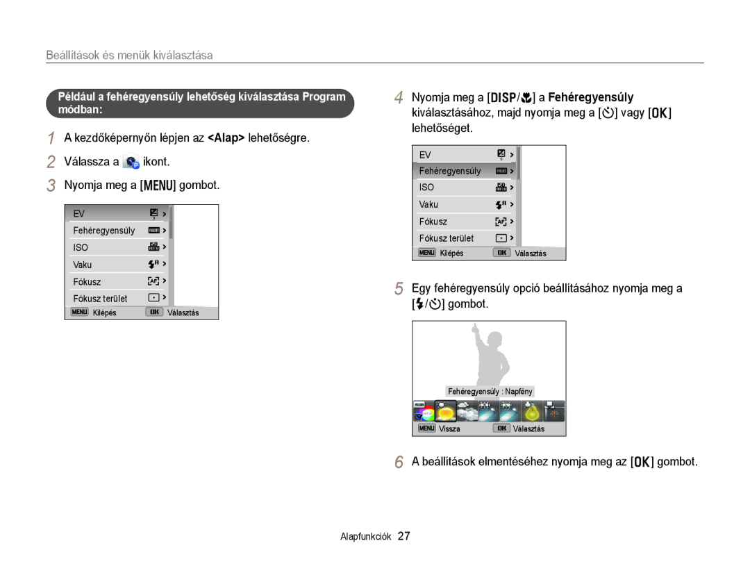 Samsung EC-DV300FBPBE3, EC-DV300FBPRE3 manual Beállítások és menük kiválasztása, Válassza a Ikont Nyomja meg a m gombot 