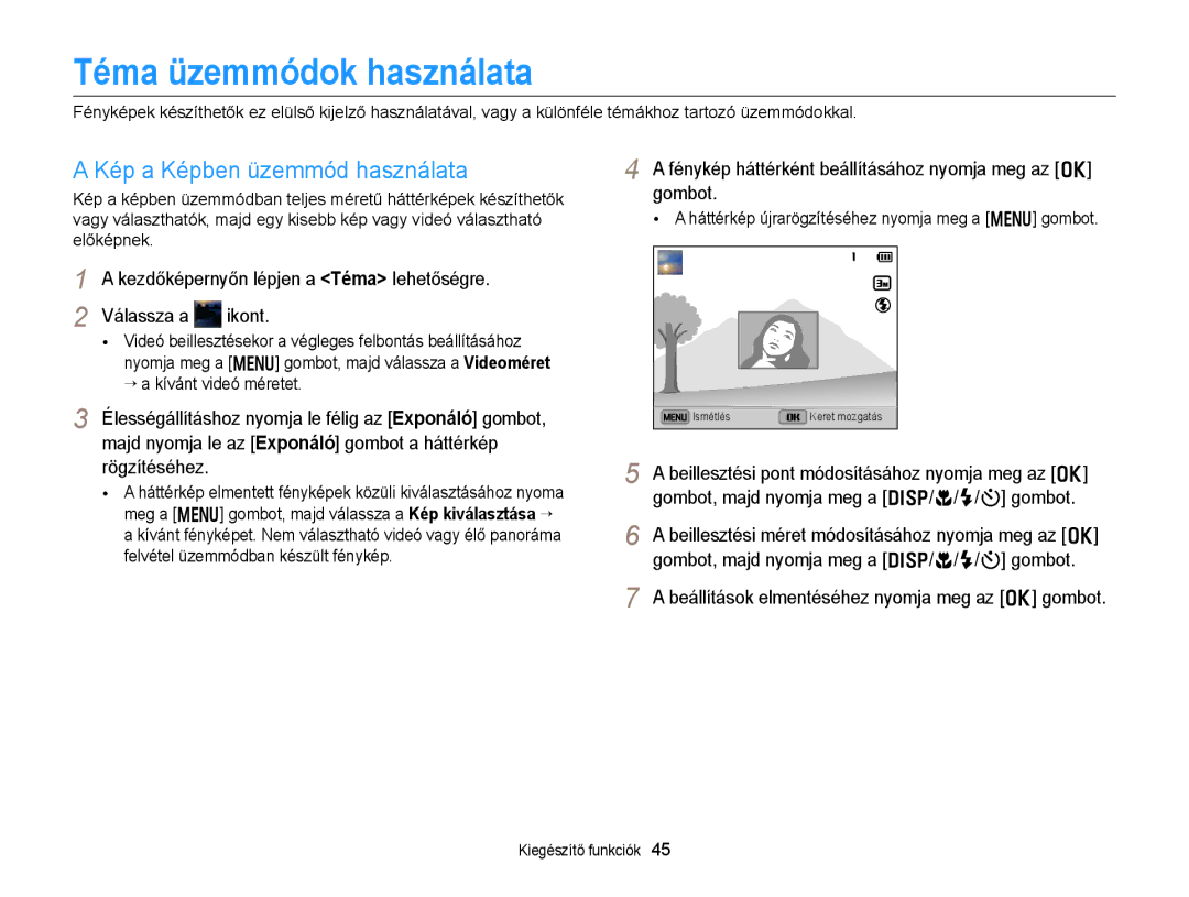 Samsung EC-DV300FBPUE2, EC-DV300FBPBE3, EC-DV300FBPRE3 manual Téma üzemmódok használata, Kép a Képben üzemmód használata 