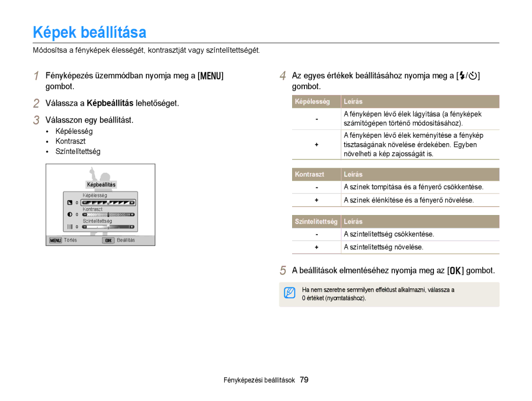 Samsung EC-DV300FBPBE3, EC-DV300FBPRE3 manual Képek beállítása, Az egyes értékek beállításához nyomja meg a F/t gombot 