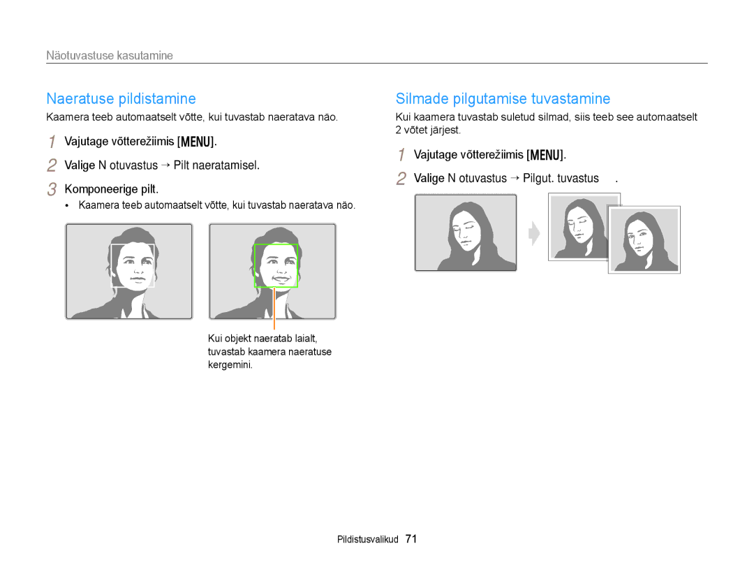 Samsung EC-DV300FBPUE2, EC-DV300FBPBE2 Naeratuse pildistamine, Silmade pilgutamise tuvastamine, Näotuvastuse kasutamine 