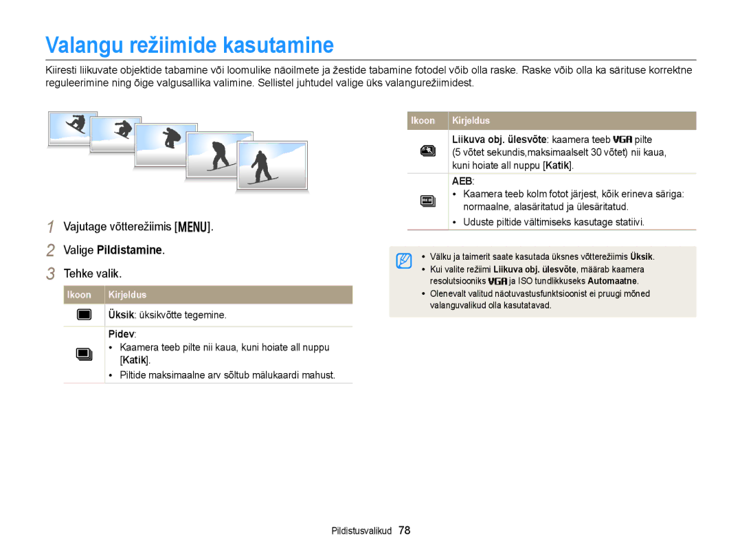 Samsung EC-DV300FBPBE2 Valangu režiimide kasutamine, Valige Pildistamine, Pidev, Liikuva obj. ülesvõte kaamera teeb pilte 