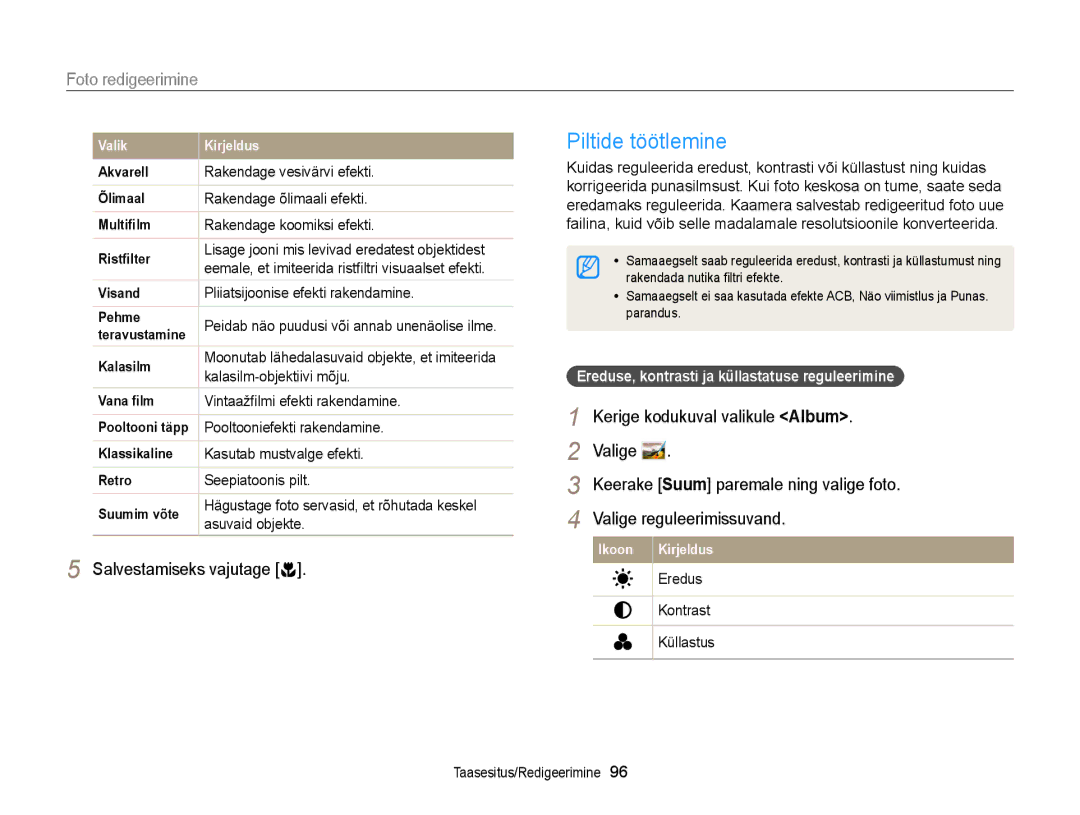 Samsung EC-DV300FBPBE2, EC-DV300FBPUE2 manual Piltide töötlemine, Ereduse, kontrasti ja küllastatuse reguleerimine 