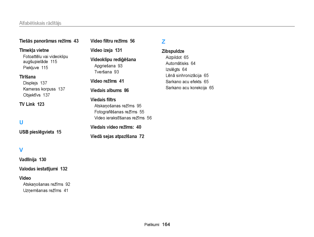 Samsung EC-DV300FBPBE2, EC-DV300FBPUE2 manual Piekļuve, Displejs Kameras korpuss Objektīvs, Apgriešana Tveršana 