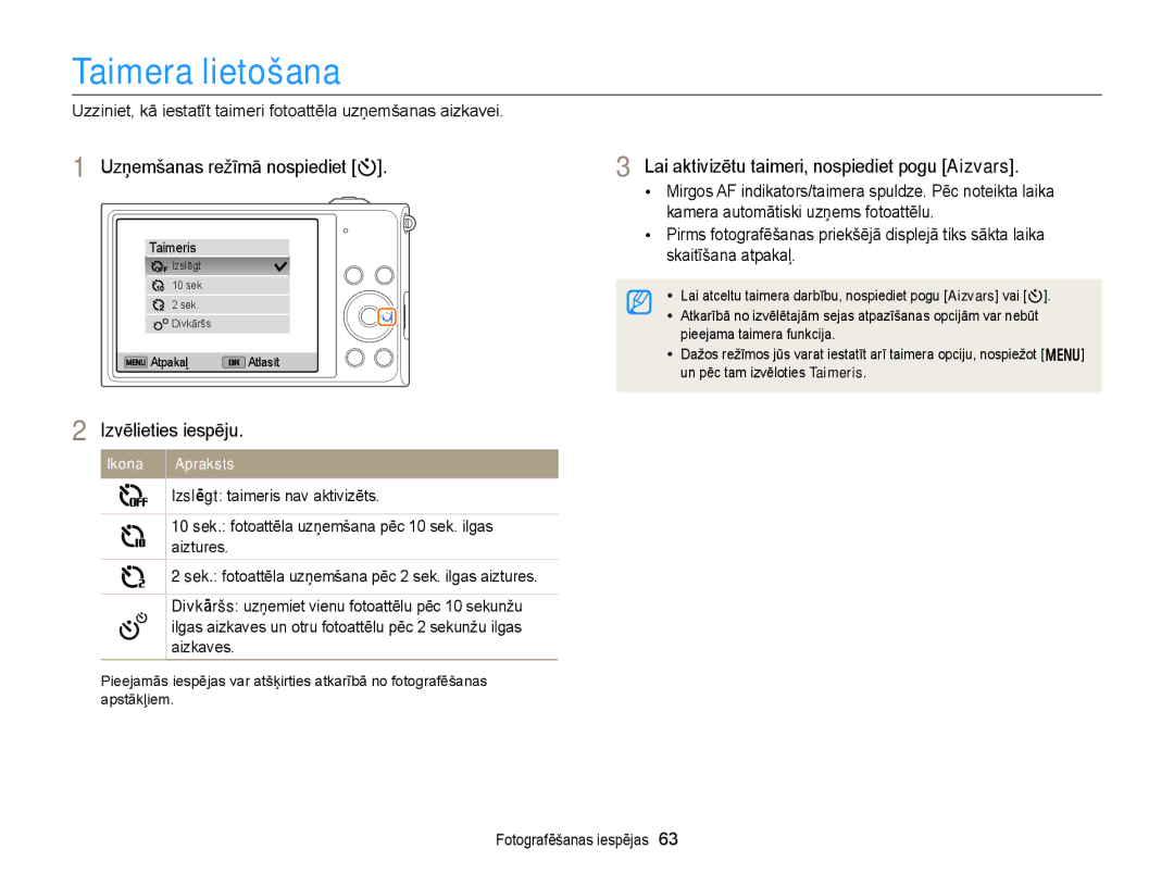 Samsung EC-DV300FBPUE2 Taimera lietošana, Uzņemšanas režīmā nospiediet t, Lai aktivizētu taimeri, nospiediet pogu Aizvars 