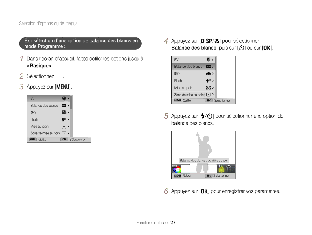 Samsung EC-DV300FBPBE1, EC-DV300ZBPRE1 manual Sélection d’options ou de menus, Appuyez sur o pour enregistrer vos paramètres 