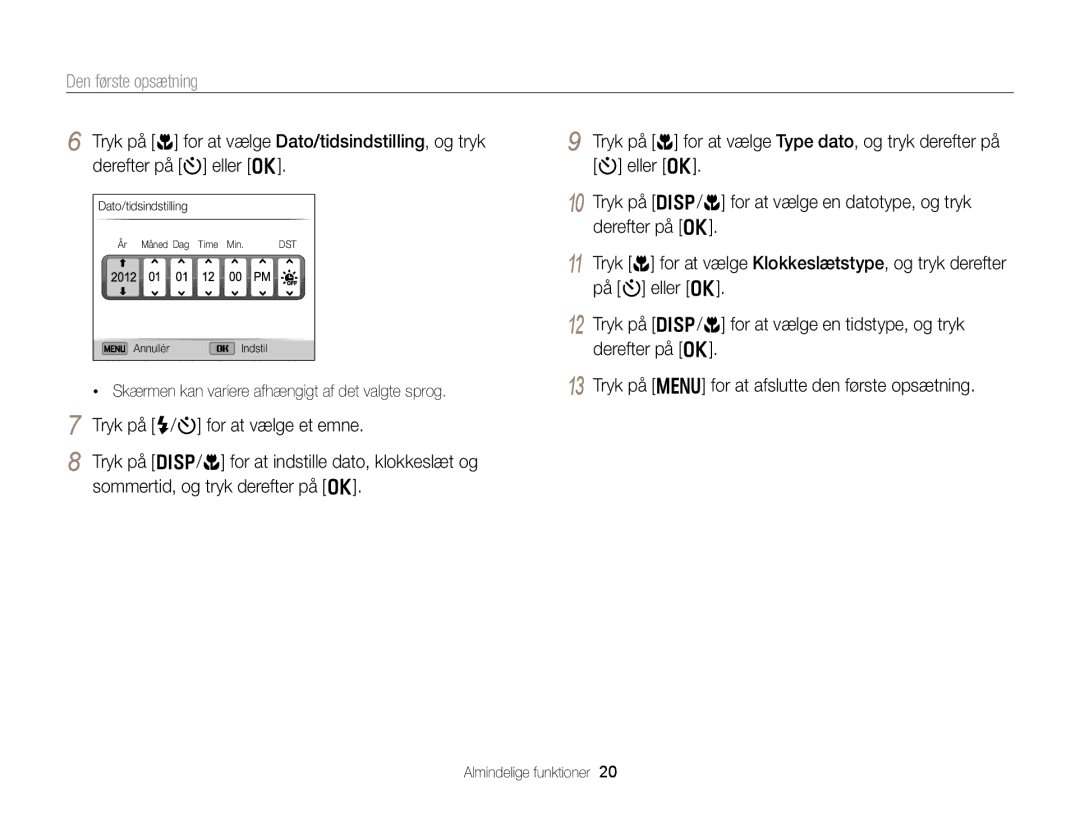 Samsung EC-DV300FBPBE2, EC-DV300ZBPUE2, EC-DV300ZBPBE2, EC-DV300FBPUE2, EC-DV300FBPRE2, EC-DV300ZBPRE2 Den første opsætning 