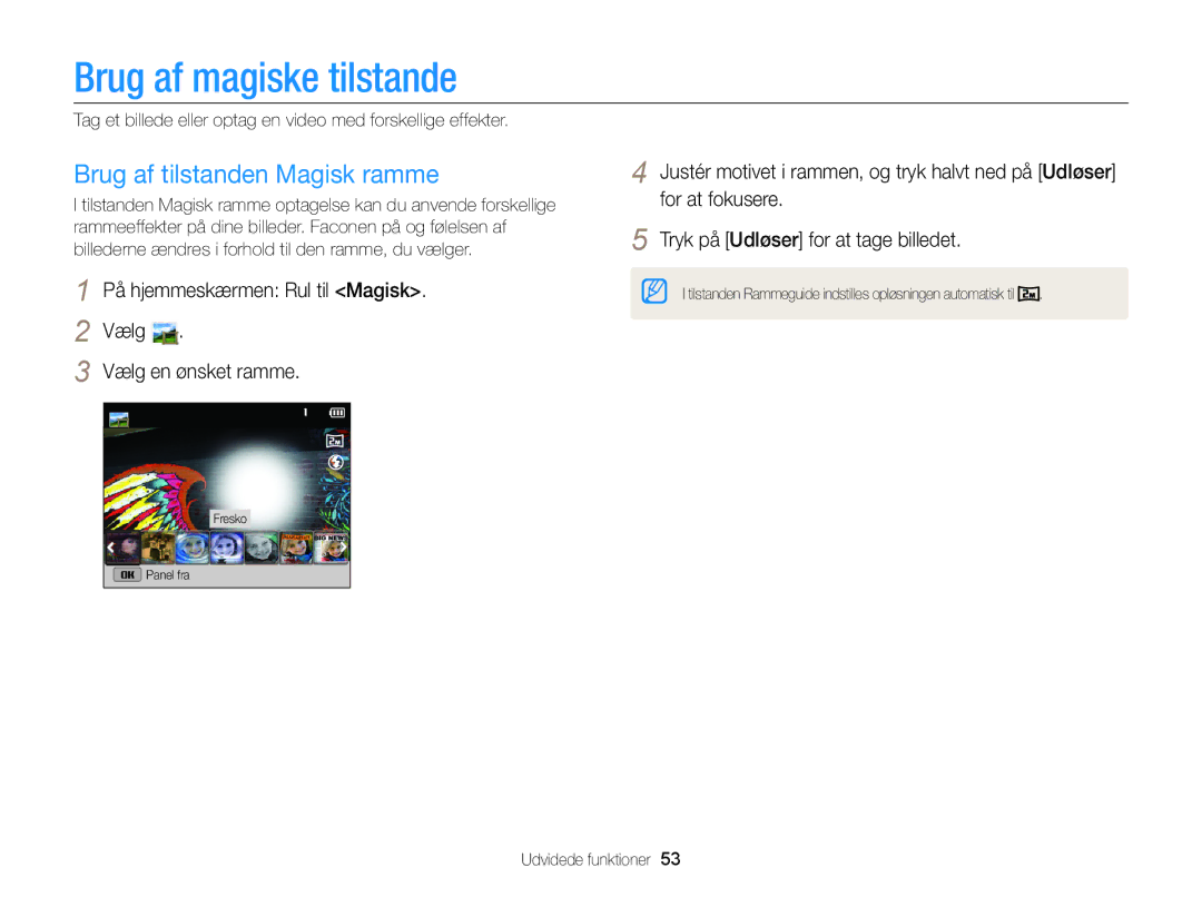 Samsung EC-DV300ZBPUE2, EC-DV300ZBPBE2, EC-DV300FBPUE2 manual Brug af magiske tilstande, Brug af tilstanden Magisk ramme 