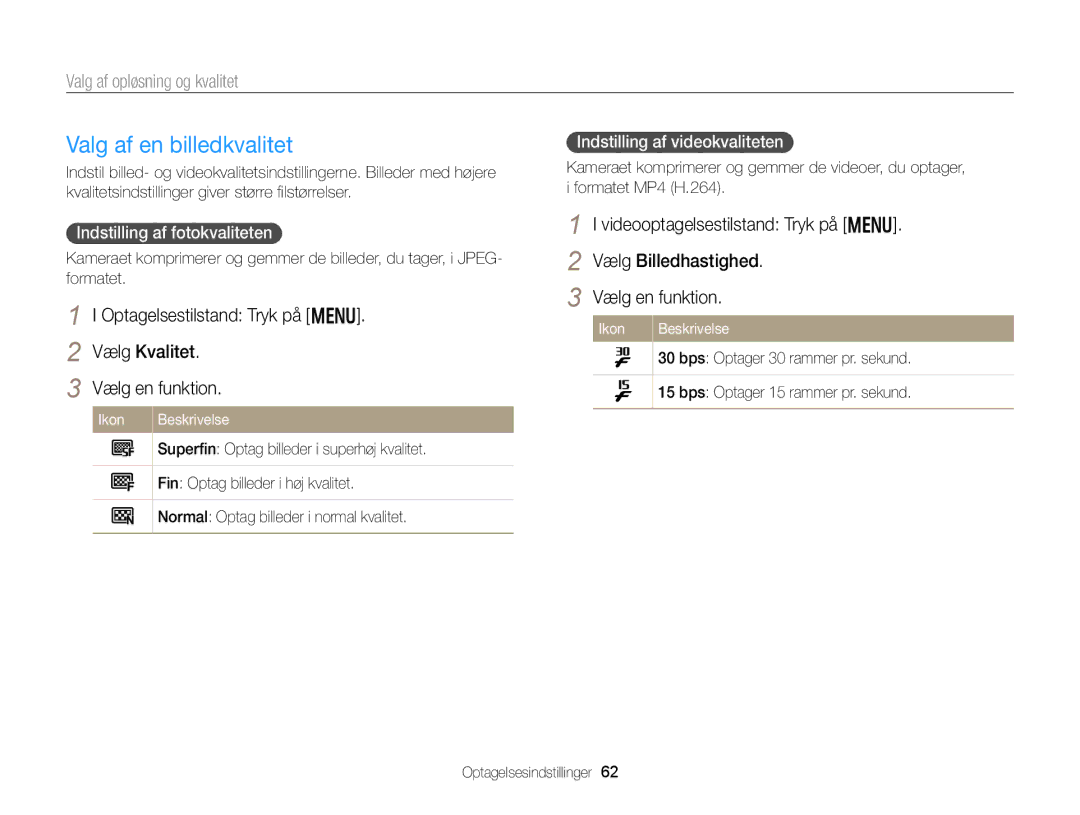 Samsung EC-DV300FBPBE2 manual Valg af en billedkvalitet, Valg af opløsning og kvalitet, Indstilling af fotokvaliteten 