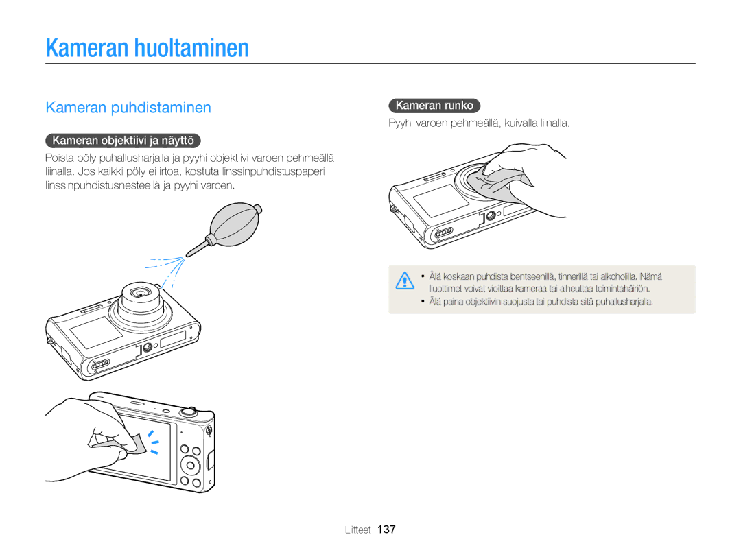 Samsung EC-DV300ZBPUE2 manual Kameran huoltaminen, Kameran puhdistaminen, Kameran objektiivi ja näyttö, Kameran runko 