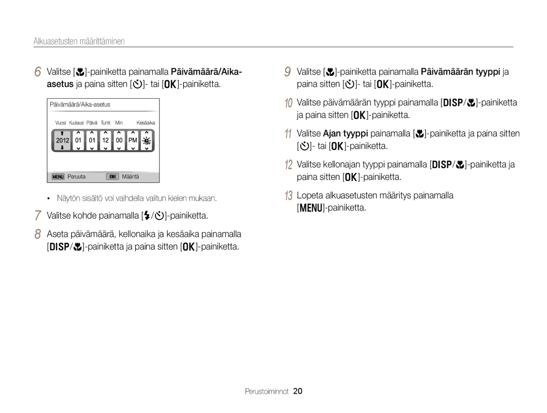 Samsung EC-DV300FBPBE2, EC-DV300ZBPUE2 manual Alkuasetusten määrittäminen, Valitse c-painiketta painamalla Päivämäärä/Aika 