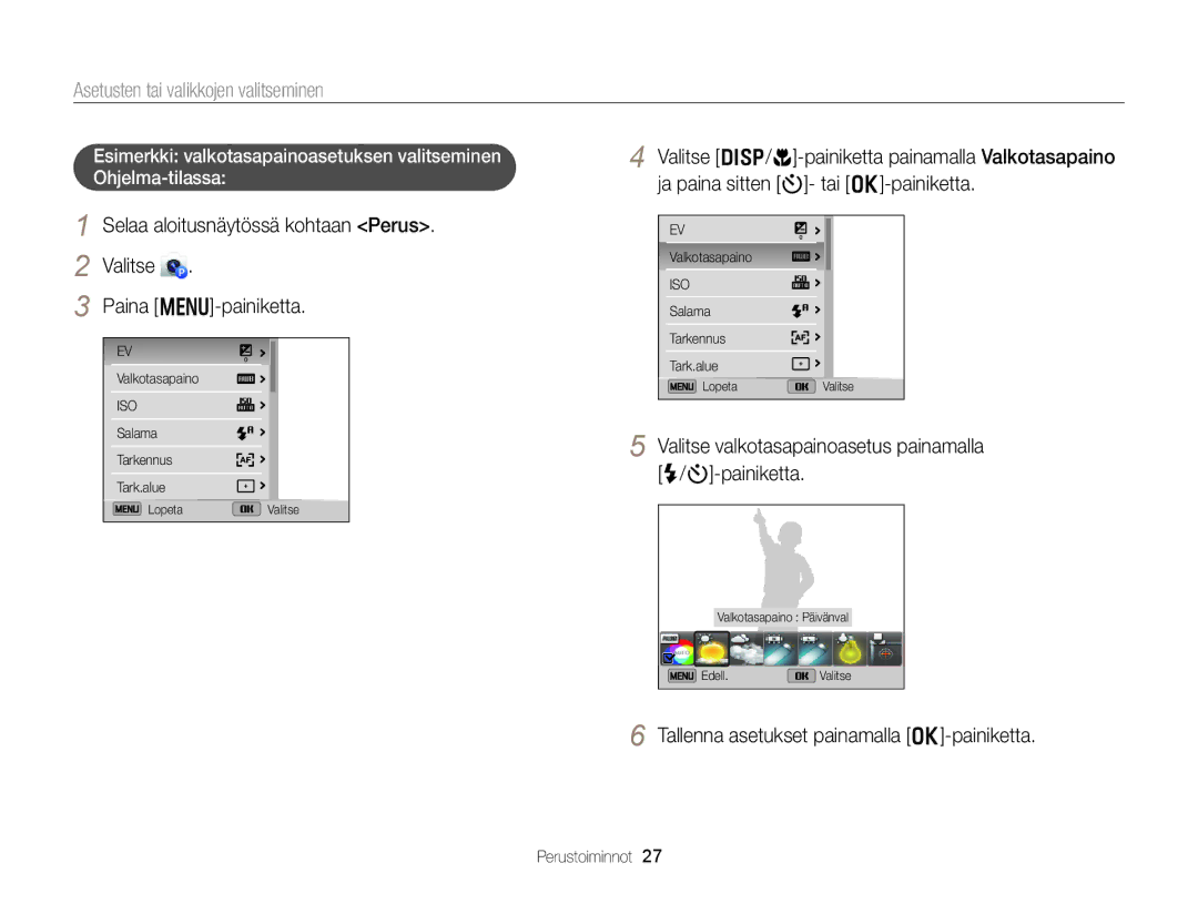 Samsung EC-DV300FBPRE2 manual Asetusten tai valikkojen valitseminen, Valitse valkotasapainoasetus painamalla F/t-painiketta 