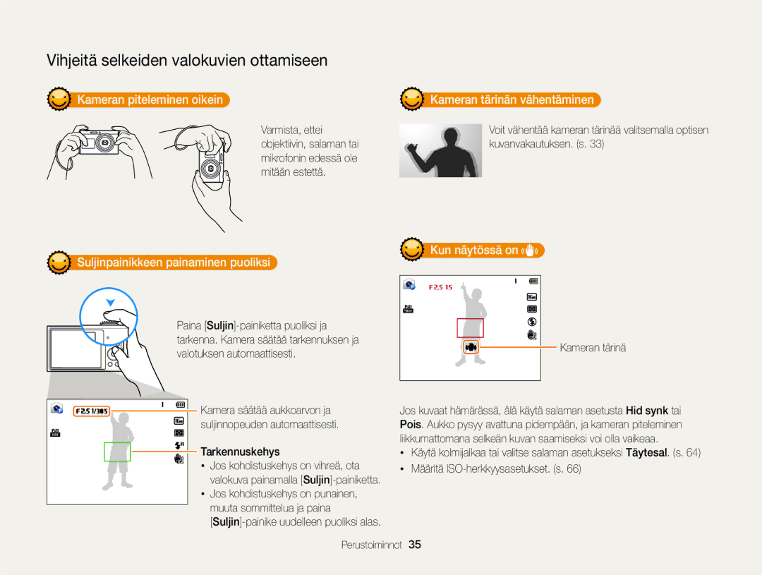 Samsung EC-DV300ZBPUE2 manual Kameran piteleminen oikein Kameran tärinän vähentäminen, Suljinpainikkeen painaminen puoliksi 