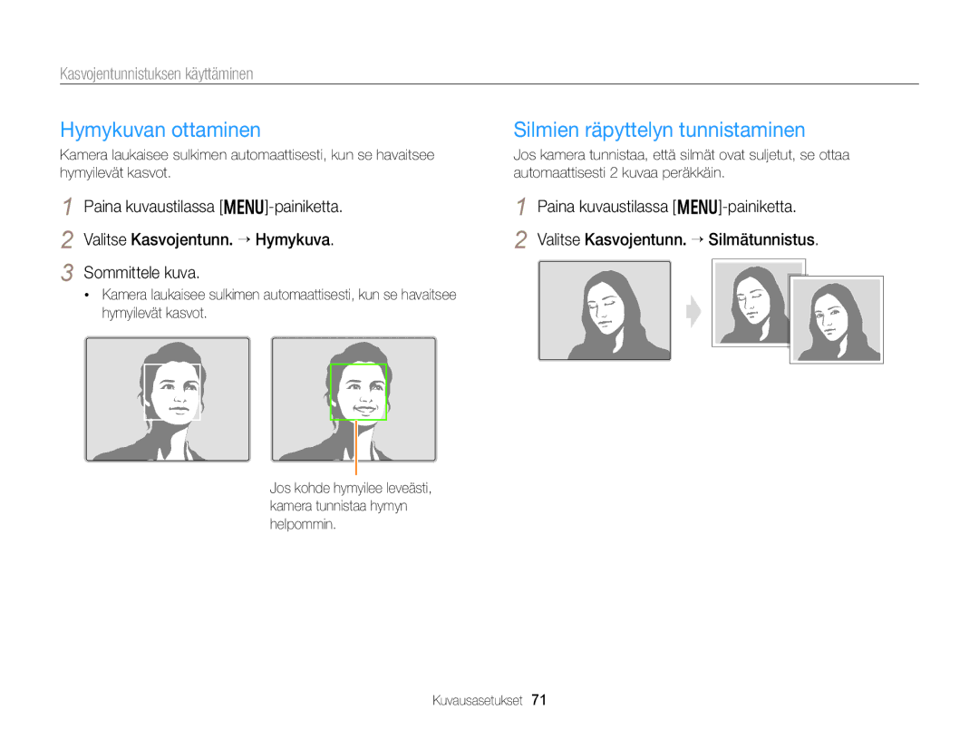 Samsung EC-DV300ZBPUE2 manual Hymykuvan ottaminen, Silmien räpyttelyn tunnistaminen, Kasvojentunnistuksen käyttäminen 