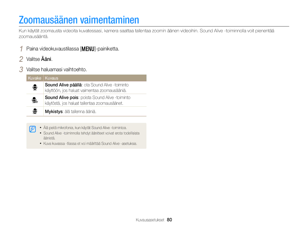 Samsung EC-DV300FBPBE2, EC-DV300ZBPUE2, EC-DV300ZBPBE2 manual Zoomausäänen vaimentaminen, Mykistys älä tallenna ääniä 