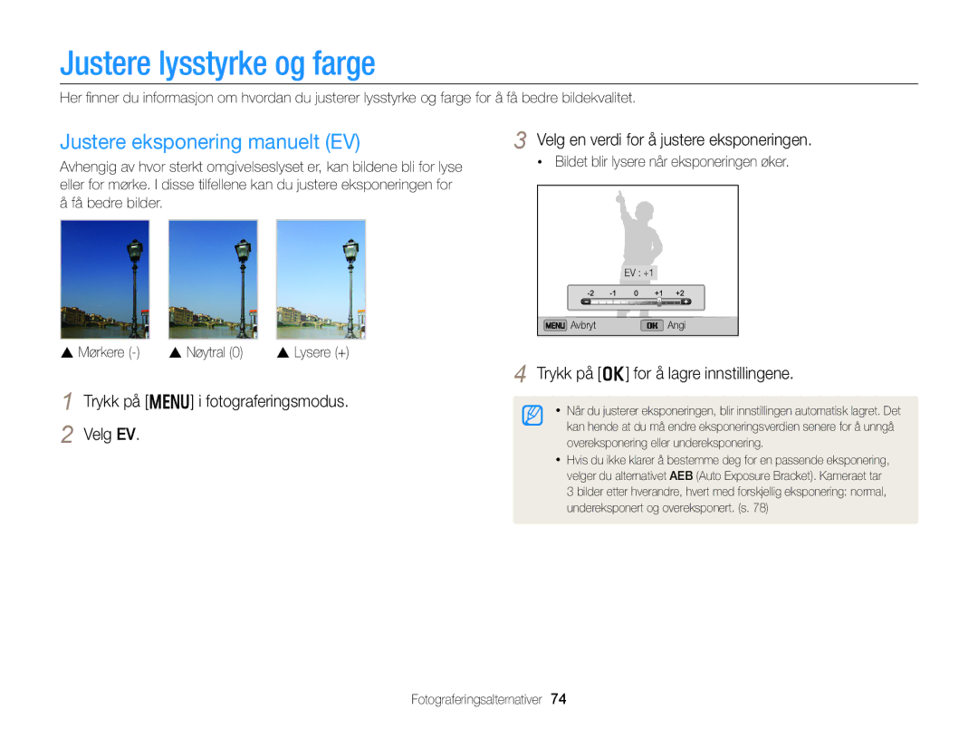 Samsung EC-DV300FBPBE2, EC-DV300ZBPUE2, EC-DV300ZBPBE2 manual Justere lysstyrke og farge, Justere eksponering manuelt EV 