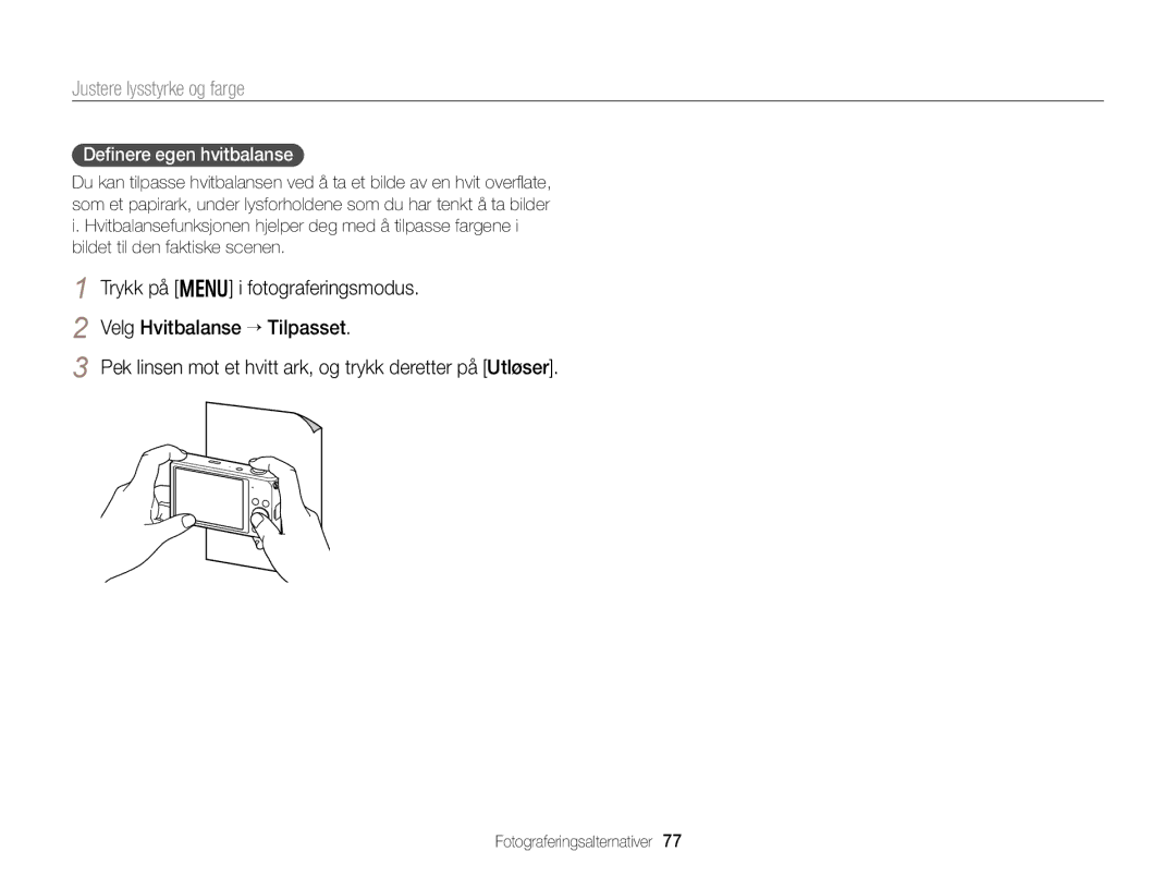 Samsung EC-DV300ZBPUE2, EC-DV300ZBPBE2, EC-DV300FBPUE2, EC-DV300FBPBE2, EC-DV300FBPRE2 manual Deﬁnere egen hvitbalanse 