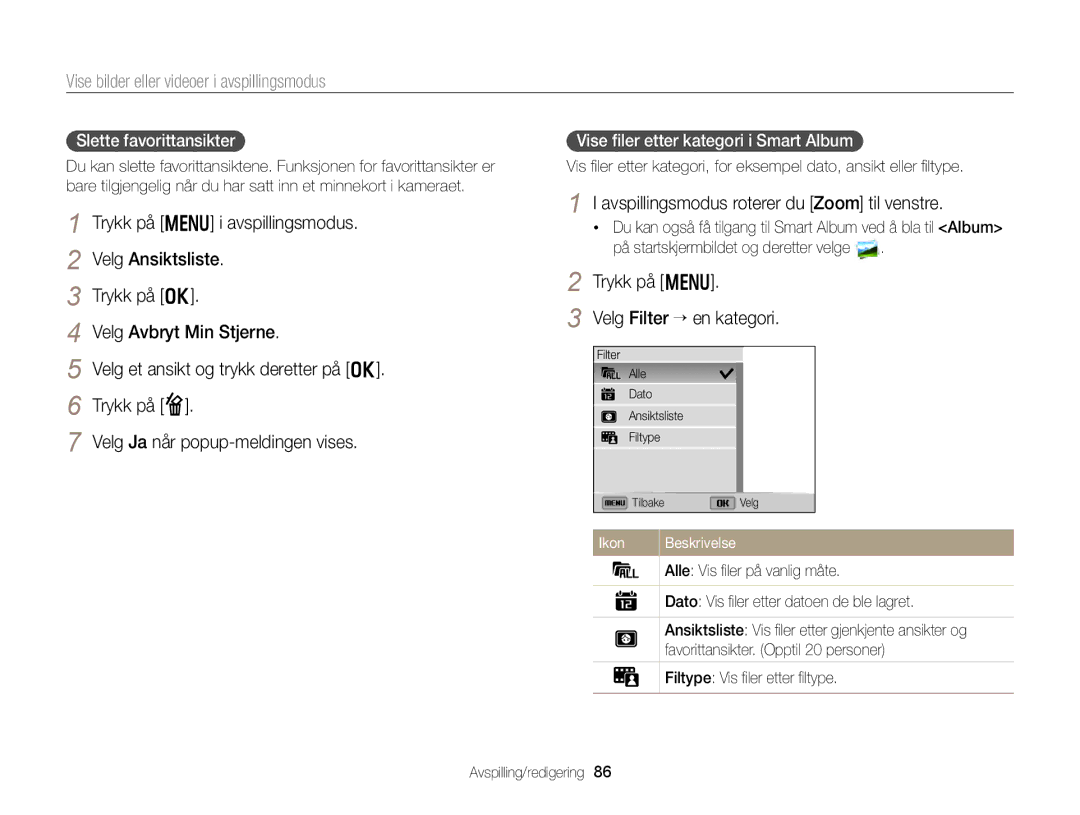 Samsung EC-DV300FBPBE2, EC-DV300ZBPUE2, EC-DV300ZBPBE2 manual Slette favorittansikter, Vise ﬁler etter kategori i Smart Album 