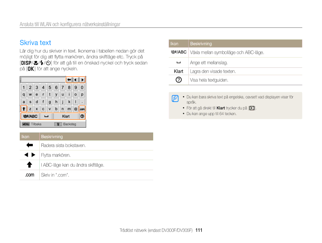 Samsung EC-DV300FBPRE2, EC-DV300ZBPUE2 manual Skriva text, Växla mellan symbolläge och ABC-läge, Ange ett mellanslag 