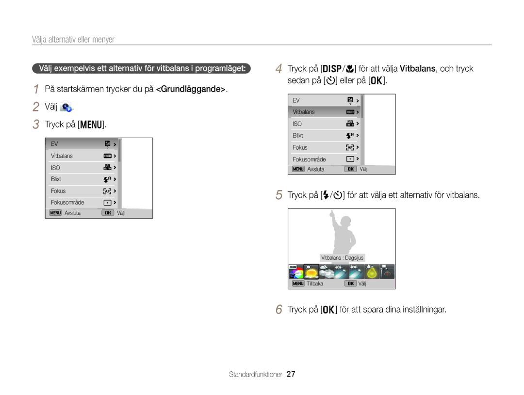 Samsung EC-DV300FBPRE2, EC-DV300ZBPUE2 manual Välj Tryck på m, Tryck på F/t för att välja ett alternativ för vitbalans 